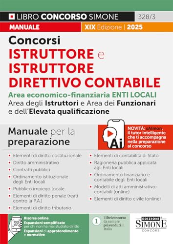 Concorsi istruttore e istruttore direttivo contabile. Enti locali. Area economico-finanziaria degli istruttori, dei funzionari e dell'elevata ... studiato diritto (Concorsi e abilitazioni) von Edizioni Giuridiche Simone