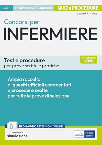 Concorsi per Infermiere. Test e procedure per prove scritte e pratiche. Con software di simulazione Concorsi per Infermiere. Test e procedure per prove scritte e pratiche. Con software di simulazione von Edises professioni & concorsi