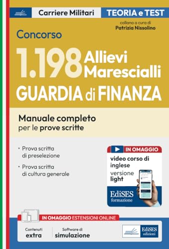 Concorso 1198 Allievi Marescialli Guardia di finanza. Manuale per le prove scritte. Con software di simulazione. Con video-corso (Carriere militari) von Edises professioni & concorsi