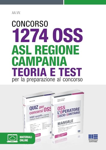 Concorso 1274 OSS - ASL Regione Campania. Teoria e test per la preparazione al concorso. Con espansione online von Maggioli Editore