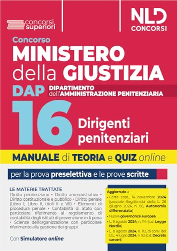 Concorso 16 Dirigenti Penitenziari Ministero della Giustizia. Dipartimento dell'Amministrazione Penitenziaria. Manuale per la prova preselettiva e scritta von Nld Concorsi