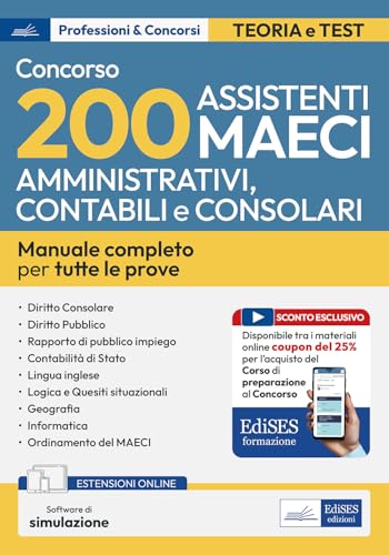 Concorso 200 Assistenti amministrativi Maeci (Codice ACC). Manuale completo per la preparazione. Con software di simulazione