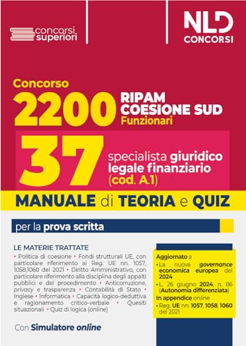 Concorso 2200 posti Coesione Sud. Manuale + quiz per Profilo 37 posti specialista giuridico legale finanziario (cod.A1). Con software di simulazione