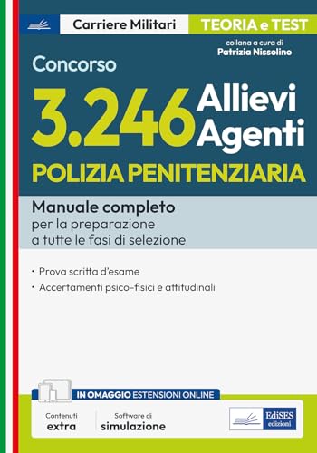 Concorso 3246 allievi agenti del corpo di polizia penitenziaria. Manuale completo per tutte le fasi di selezione. Con espansione online. Con software di simulazione (Carriere militari) von Edises professioni & concorsi