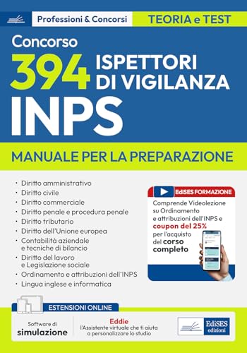 Concorso 394 Ispettori di Vigilanza INPS. Manuale per la preparazione. Con assistente digitale e software di simulazione von Edises professioni & concorsi