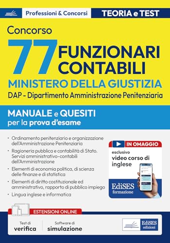 Concorso 77 funzionari contabili Ministero della giustizia. DAP - Dipartimento Amministrazione Penitenziaria. Manuale e quesiti per la prova d'esame. Con software di simulazione Concorso 77 funzionari contabili Ministero della giustizia. DAP - Dipartimento Amministrazione Penitenziaria. Manuale e quesiti per la prova d'esame. Con software di simulazione von Edises professioni & concorsi