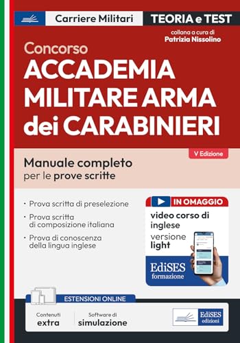 Concorso Accademia Militare Arma dei Carabinieri. Manuale completo per le prove scritte. Con contenuti extra. Con software di simulazione (Carriere militari) von Edises professioni & concorsi