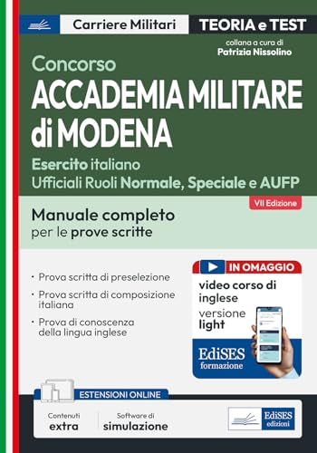 Concorso Accademia Militare di Modena-Esercito italiano Ufficiali. Manuale completo per le prove scritte. Con espansione online. Con software di simulazione (Carriere militari) von Edises professioni & concorsi