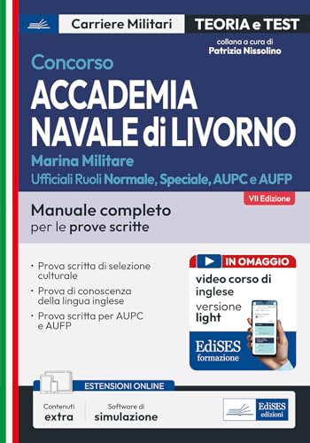 Concorso Accademia Navale di Livorno-Marina Militare. Manuale completo per le prove scritte. Con contenuti extra. Con software di simulazione (Carriere militari) von Edises professioni & concorsi