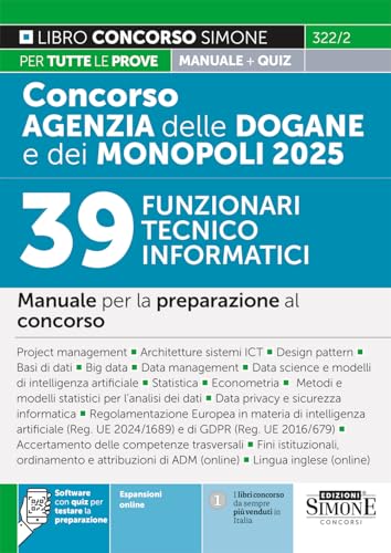 Concorso Agenzia delle Dogane e dei Monopoli 2025. 39 funzionari tecnico informatici. Manuale per la preparazione al concorso. Con espansioni online. ... di simulazione (Concorsi e abilitazioni) von Edizioni Giuridiche Simone