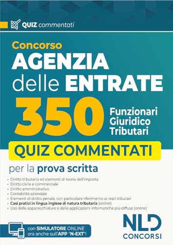Concorso Agenzia delle entrate 350 funzionari giuridico-tributari. Quiz commentati per la preparazione 2025. Con simulatore online Concorso Agenzia delle entrate 350 funzionari giuridico-tributari. Quiz commentati per la preparazione 2025. Con simulatore online von Nld Concorsi