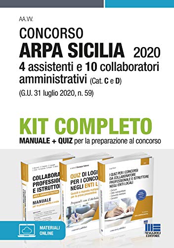 Concorso Arpa Sicilia. 4 assistenti e 10 collaboratori amministrativi (Cat. C e D) (G.U. 31 luglio 2020, n. 59) von Maggioli Editore