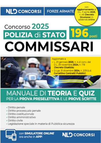 Concorso 196 Commissari Polizia di Stato. Manuale di teoria e scritta per la prove preselettiva e scritta. 2025. Con simulatore online von Nld Concorsi