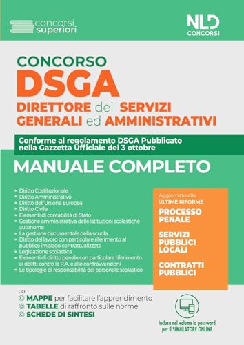 Concorso DSGA. Direttore dei servizi generali e amministrativi. Manuale completo. Con software di simulazione