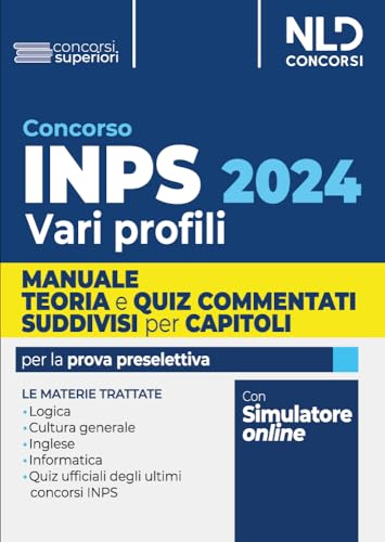 Concorso INPS 2024 vari profili. Manuale + test di verifica per la preparazione al concorso. Con Contenuto digitale per download e accesso online: software di simulazione von Nld Concorsi