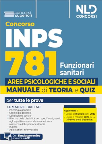Concorso INPS 781 Funzionari sanitari. Specialisti delle aree Psicologiche e Sociali. Manuale con teoria + quiz von Nld Concorsi