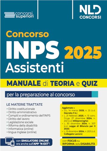 Concorso INPS per assistenti diplomati. Manuale teoria e quiz 2025. Con simulatore online (Concorsi superiori) von Nld Concorsi