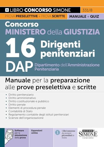 Concorso Ministero della Giustizia 16 Dirigenti penitenziari DAP Dipartimento dell'Amministrazione Penitenziaria. Manuale. Con espansione online. Con software di simulazione (Concorsi e abilitazioni) von Edizioni Giuridiche Simone