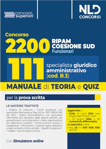 Concorso Ripam Coesione Sud 2200 posti. Manuale e quiz per 111 posti profilo giuridico amministrativo (cod. B3) per le regioni, le città metropolitane e gli enti locali. Con software di simulazione