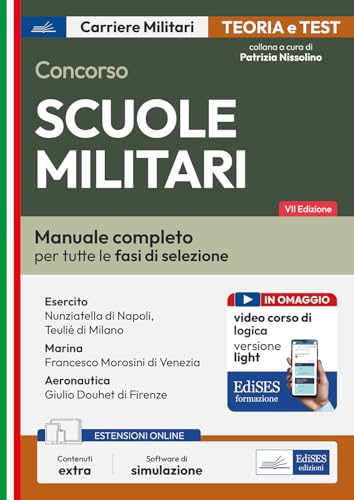 Concorso Scuole militari. Manuale completo per tutte le fasi di selezione. Con espansione online. Con software di simulazione (Carriere militari) von Edises professioni & concorsi