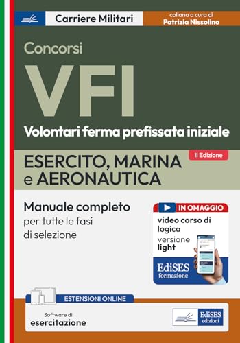 Concorso VFI. Esercito, Marina, Aeronautica. Manuale per tutte le fasi di selezione. Con espansione online. Con software di simulazione (Carriere militari) von Edises professioni & concorsi
