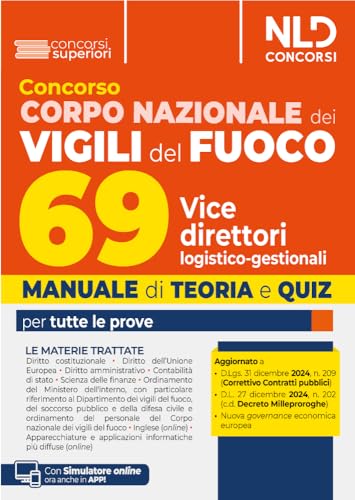 Concorso Vigili del fuoco 69 vice direttori logistico-direzionali. Manuale di teoria e quiz per tutte le prove del concorso. Con software di simulazione von Nld Concorsi