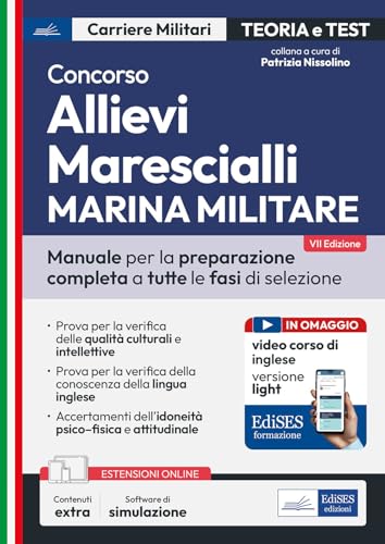 Concorso allievi marescialli Marina. Manuale per la preparazione completa a tutte le fasi di selezione (Carriere militari) von Edises professioni & concorsi