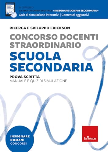 Concorso docenti straordinario scuola secondaria. Prova scritta. Manuale e quiz di simulazione. Con piattaforma digitale "Insegnare domani secondaria" von Erickson