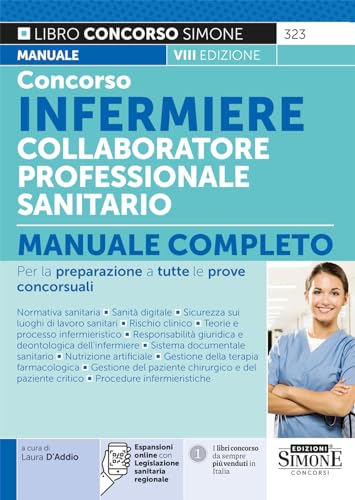 Concorso infermiere collaboratore professionale sanitario. Manuale completo per la preparazione a tutte le prove concorsuali. Con espansione online (Il libro concorso) von Edizioni Giuridiche Simone