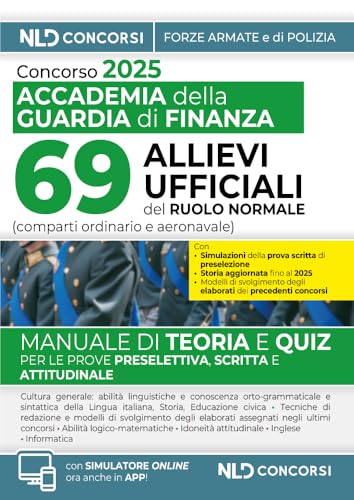 Concorso per l'ammissione di 69 allievi ufficiali all'Accademia della Guardia di Finanza. Con espansione online von Nld Concorsi