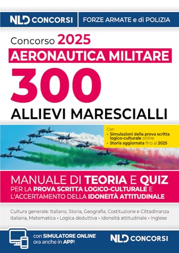 Concorso pubblico 300 allievi marescialli dell'aeronautica militare 2025 (28° corso biennale) von Nld Concorsi