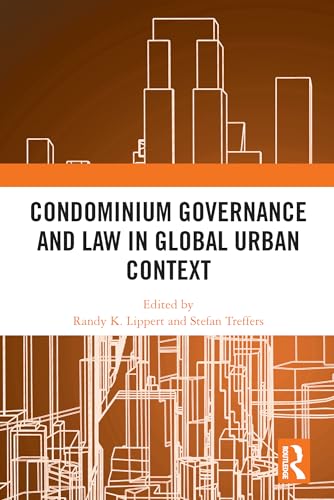Condominium Governance and Law in Global Urban Context von Taylor & Francis