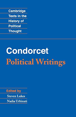 Condorcet: Political Writings (Cambridge Texts in the History of Political Thought) von Cambridge University Press