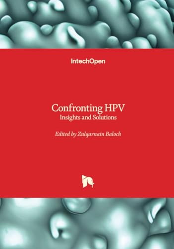 Confronting HPV - Insights and Solutions Confronting HPV - Insights and Solutions von IntechOpen