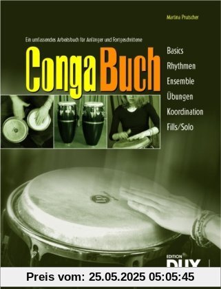 Conga Buch - Ein umfassendes Arbeitsbuch für Anfänger und Fortgeschrittene. Mit CD