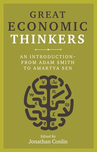 Great Economic Thinkers: An Introduction - from Adam Smith to Amartya Sen von Reaktion Books