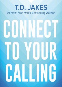 Connect to Your Calling Digest (eBook, ePUB) von FaithWords