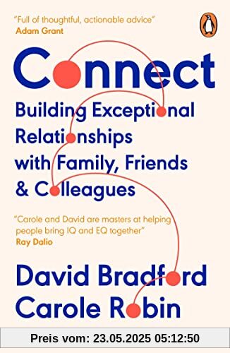 Connect: Building Exceptional Relationships with Family, Friends and Colleagues