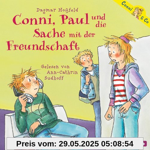 Conni, Paul und die Sache mit der Freundschaft: 2 CDs Conni, Paul und die Sache mit der Freundschaft: 2 CDs