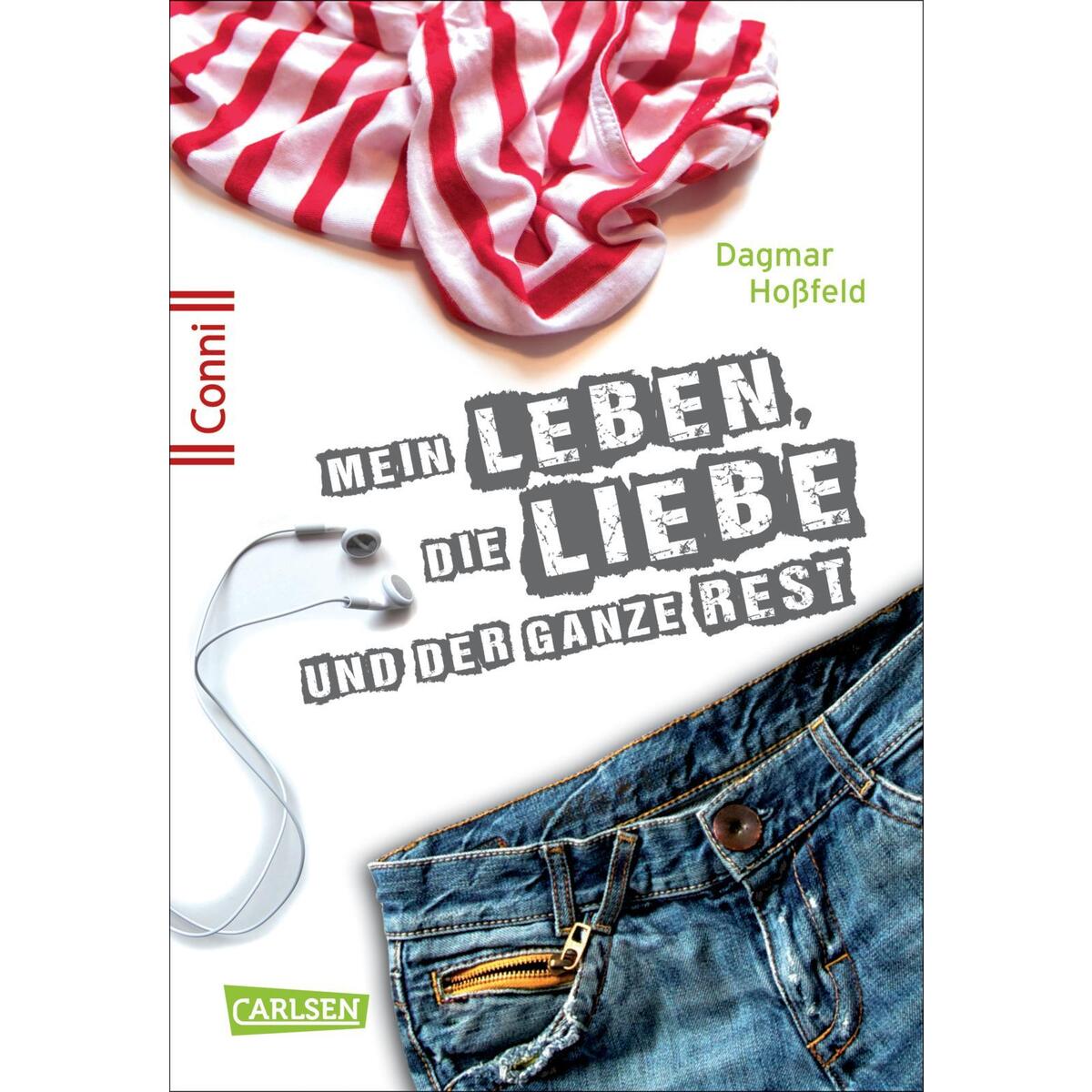 Conni 15 1: Mein Leben, die Liebe und der ganze Rest Conni 15 1: Mein Leben, die Liebe und der ganze Rest von Carlsen Verlag GmbH