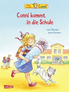 Conni-Bilderbücher: Conni kommt in die Schule (Neuausgabe) von Carlsen