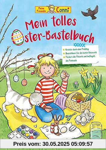 Conni Gelbe Reihe: Mein tolles Oster-Bastelbuch: Beschäftigung für die Osterzeit für Kinder ab 4 Conni Gelbe Reihe: Mein tolles Oster-Bastelbuch: Beschäftigung für die Osterzeit für Kinder ab 4