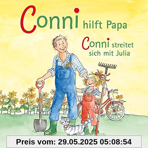 Conni hilft Papa / streitet sich mit Julia: 1 CD (Meine Freundin Conni - ab 3)