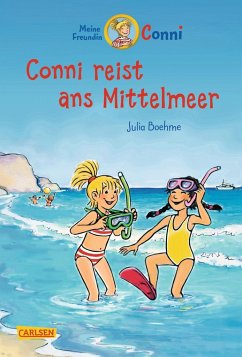 Conni reist ans Mittelmeer / Conni Erzählbände Bd.5 von Carlsen
