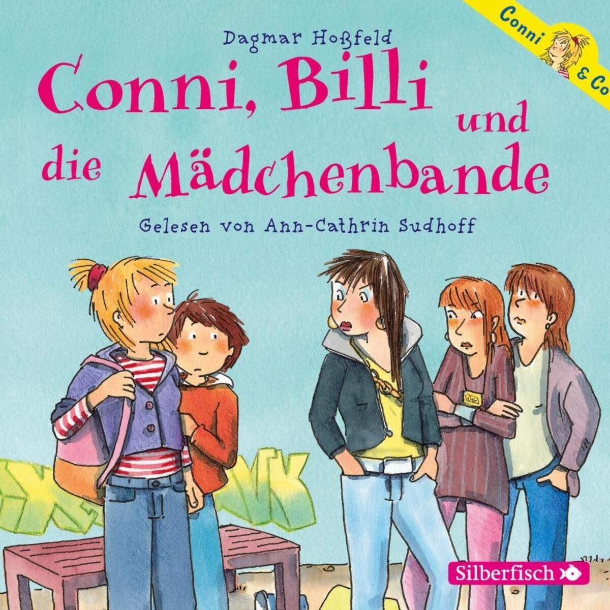 Conni & Co 05: Conni, Billi und die Mädchenbande Conni & Co 05: Conni, Billi und die Mädchenbande von Silberfisch