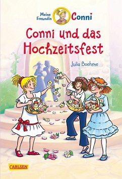 Conni und das Hochzeitsfest / Conni Erzählbände Bd.11 von Carlsen