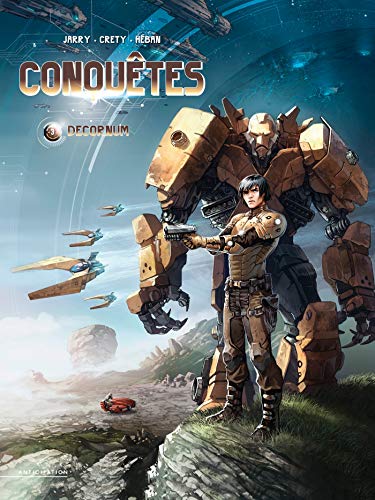 Conquêtes T03: Decornum von SOLEIL