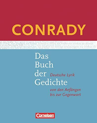 Conrady: Das Buch der Gedichte - Deutsche Lyrik von den Anfängen bis zur Gegenwart - Aktuelle ... Conrady: Das Buch der Gedichte - Deutsche Lyrik von den Anfängen bis zur Gegenwart - Aktuelle ...