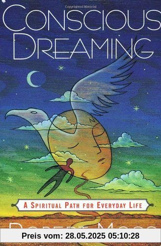 Conscious Dreaming: A Spiritual Path for Everyday Life
