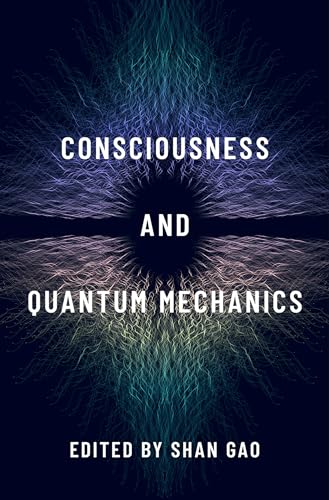 Consciousness and Quantum Mechanics (Philosophy of Mind) von Oxford University Press Inc